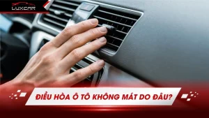 Điều hòa ô tô không mát và cách xử lý