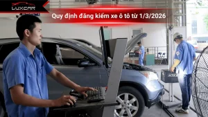 Quy định đăng kiểm ô tô mới nhất 2026